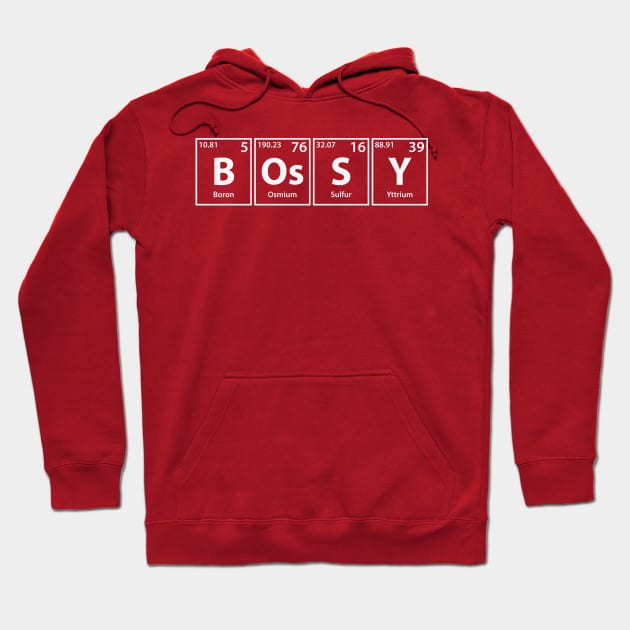 Bossy (B-Os-S-Y) Periodic Elements Spelling Hoodie by cerebrands
